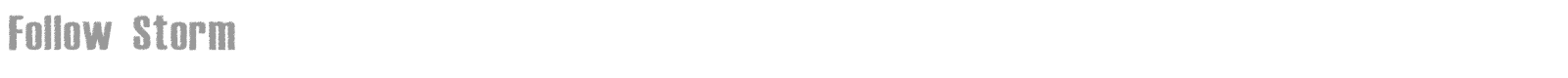 Follow Storm font preview